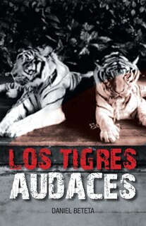 Front cover_LOS TIGRES AUDACES