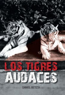 Front cover_LOS TIGRES AUDACES