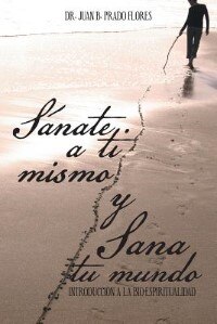 Front cover_Sanate a Ti Mismo y Sana Tu Mundo
