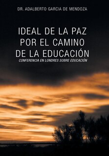 Front cover_Ideal de La Paz Por El Camino de La Educacion