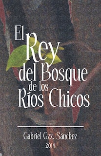 Front cover_El Rey del Bosque, de Los Rios Chicos