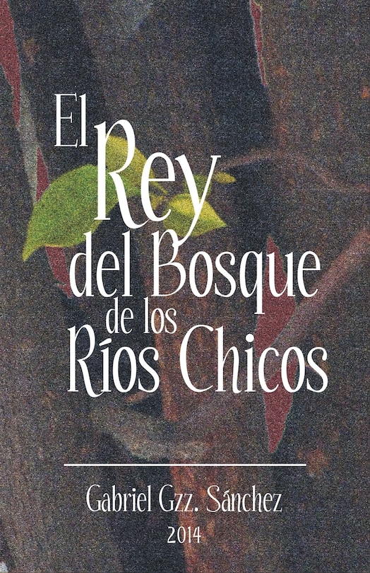 Front cover_El Rey del Bosque, de Los Rios Chicos