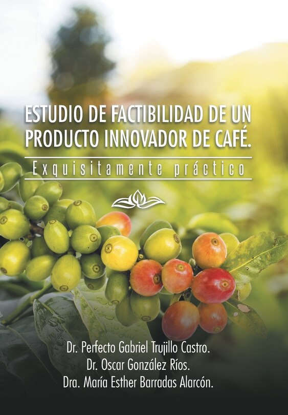 Front cover_Estudio de Factibilidad de Un Producto Innovador de Cafe.