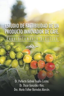 Front cover_Estudio de Factibilidad de Un Producto Innovador de Cafe.