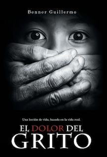 Front cover_El dolor del grito