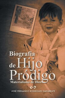 Couverture_Biografia de Hijo Prodigo