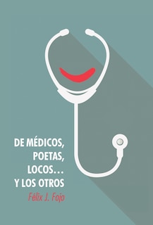 Couverture_de Medicos, Poetas, Locos... y Los Otros