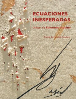 Front cover_Ecuaciones inesperadas. Collages de Edmundo Aquino
