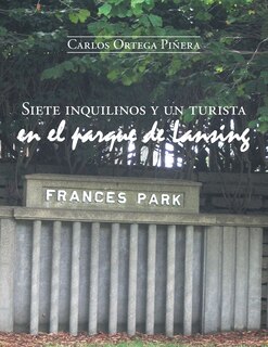 Front cover_Siete Inquilinos y Un Turista En El Parque de Lansing