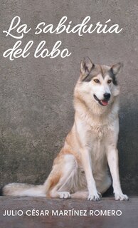 Couverture_La sabidur&iacute;a del lobo