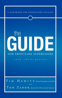 Couverture_The Guide for Frontline Supervisors (and Their Bosses)