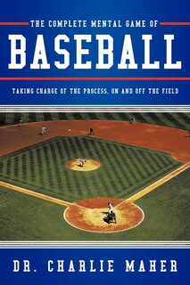 Front cover_The Complete Mental Game Of Baseball