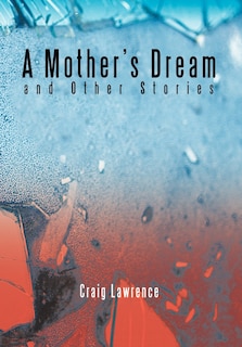 Front cover_A Mother's Dream And Other Stories