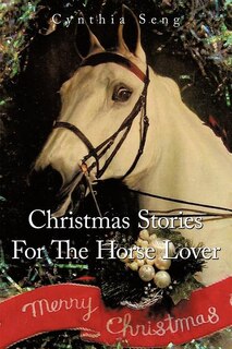 Front cover_Christmas Stories For The Horse Lover