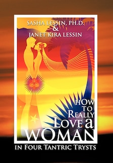 Front cover_How To Really Love A Woman