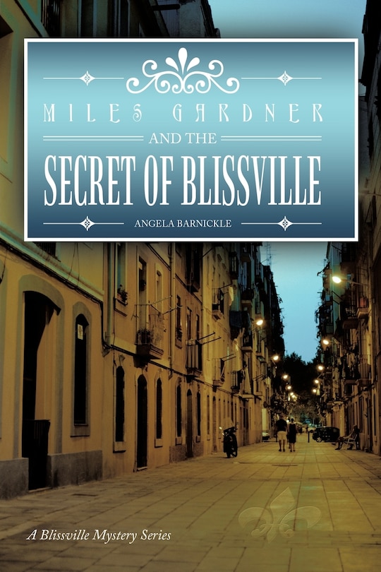 Front cover_Miles Gardner And The Secret Of Blissville