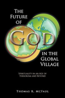 Front cover_The Future Of God In The Global Village