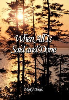 Front cover_When All Is Said And Done
