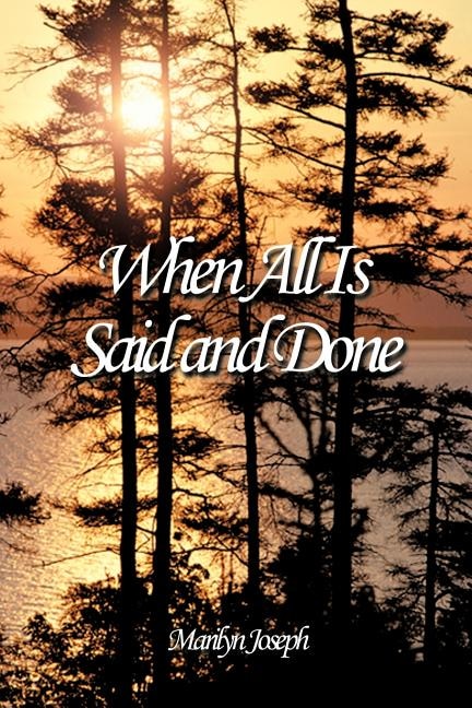 Front cover_When All Is Said And Done