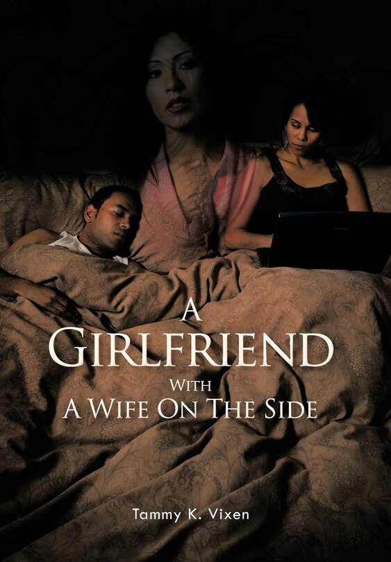 Front cover_A Girlfriend With A Wife On The Side