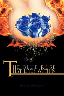 Front cover_The Blue Rose That Lives Within