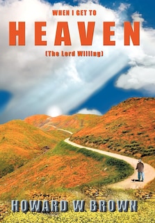 Front cover_When I Get To Heaven
