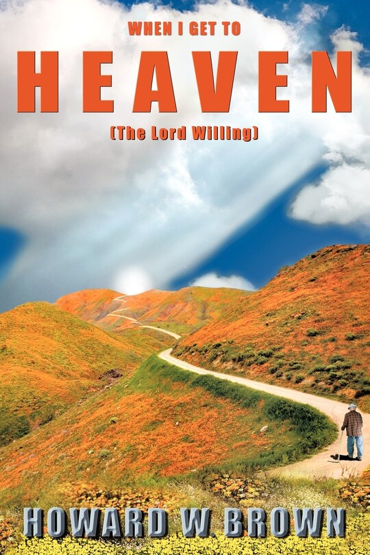 Front cover_When I Get To Heaven