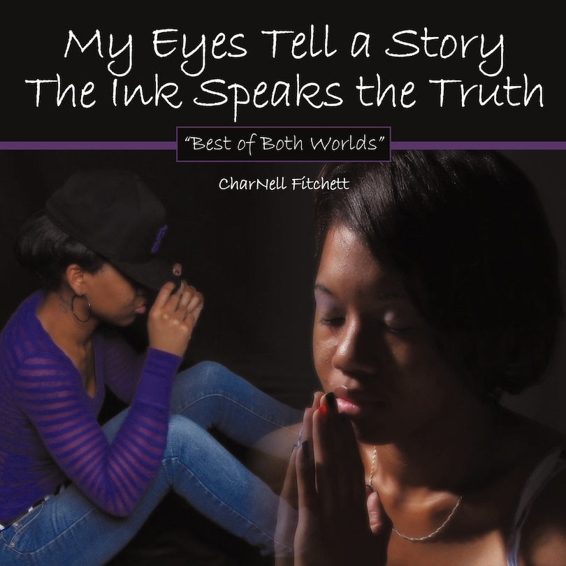 Couverture_My Eyes Tell A Story The Ink Speaks The Truth