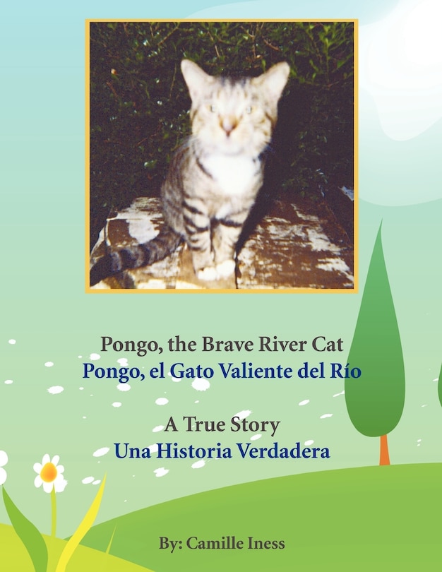 Front cover_Pongo, the Brave River Cat Pongo, el Gato Valiente del Río