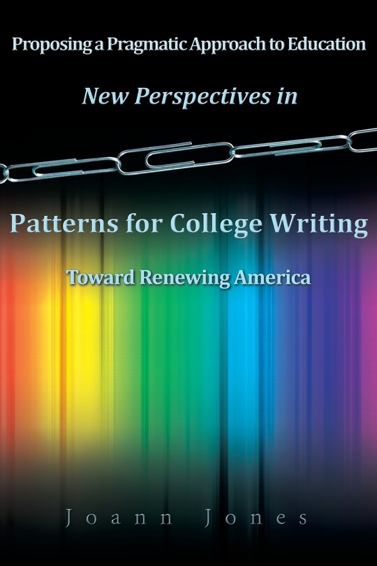 Front cover_New Perspectives in Patterns for College Writing Toward Renewing America