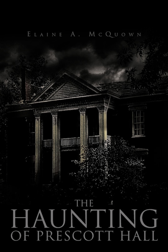 Front cover_The Haunting Of Prescott Hall