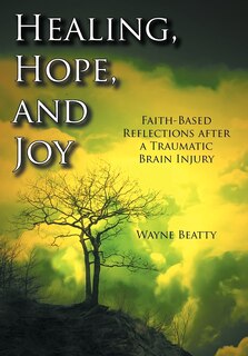 Front cover_Healing, Hope, And Joy