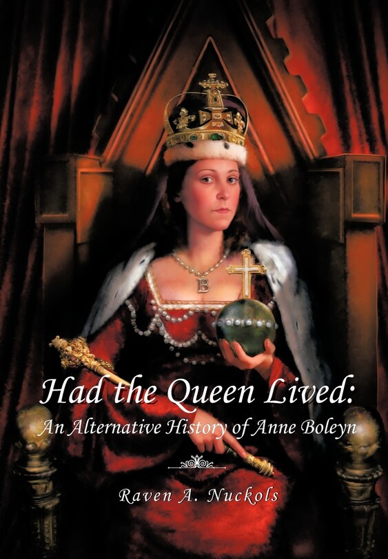 Front cover_Had The Queen Lived