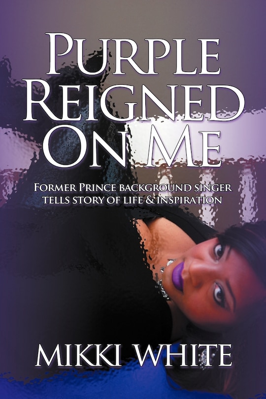 Front cover_Purple Reigned On Me