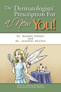 Couverture_The Dermatologists' Prescription For A New You!