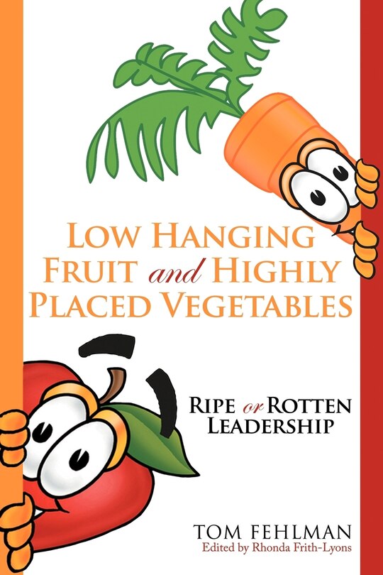 Front cover_Low Hanging Fruit And Highly Placed Vegetables