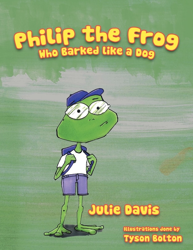 Couverture_Philip The Frog Who Barked Like A Dog