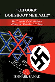 Front cover_Oh Gord! Doh Shoot Meh Nah!