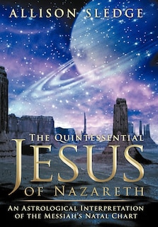 Front cover_The Quintessential Jesus Of Nazareth