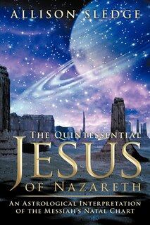 Front cover_The Quintessential Jesus Of Nazareth
