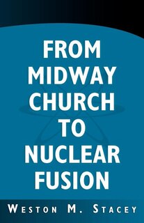 Front cover_From Midway Church to Nuclear Fusion