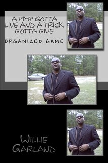 Front cover_A Pimp gotta live and a trick gotta give