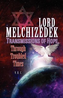 Front cover_Lord Melchizedek - Transmissions of Hope,