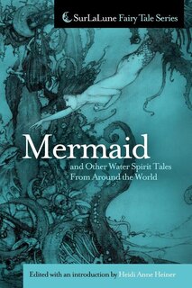 Couverture_Mermaid and Other Water Spirit Tales From Around the World