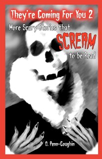 Front cover_They're Coming For You 2