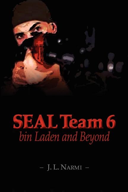 Front cover_SEAL Team 6, bin Laden and Beyond
