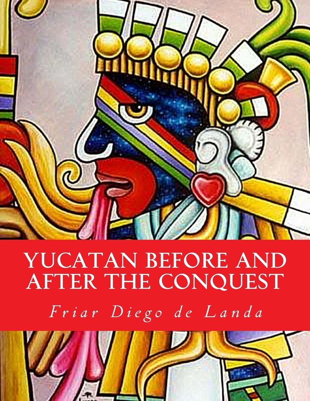 Front cover_Yucatan Before and After the Conquest