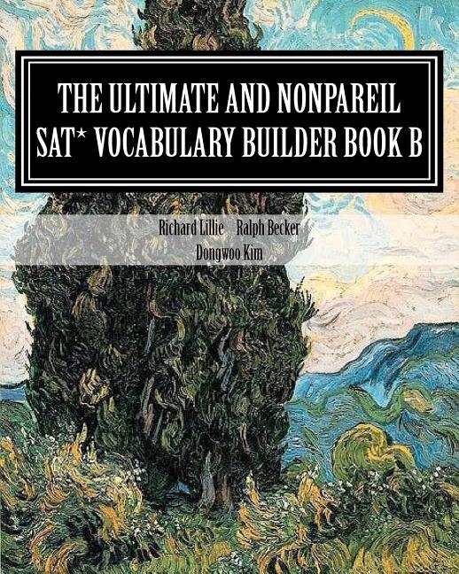 Couverture_The Ultimate and Nonpareil SAT Vocabulary Builder Book B