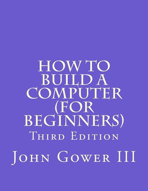 Couverture_How To Build A Computer (for Beginners)