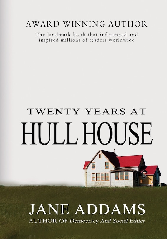 Twenty Years At Hull House